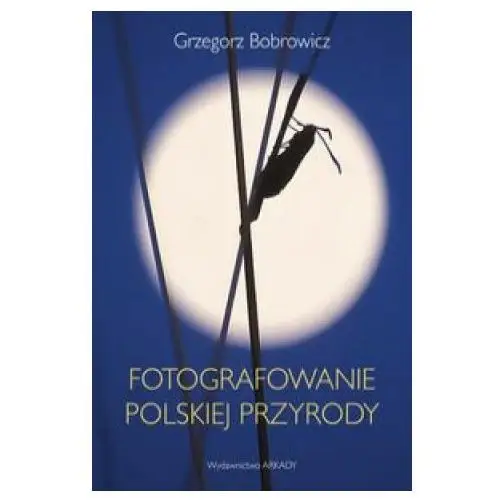 Fotografowanie polskiej przyrody