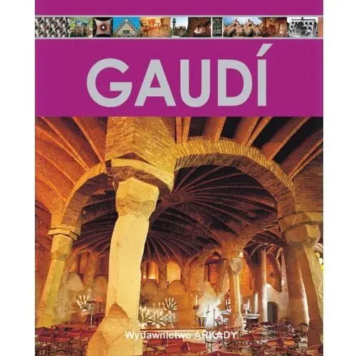 Gaudi Encyklopedia Sztuki - Alberto T. Estevez,593KS