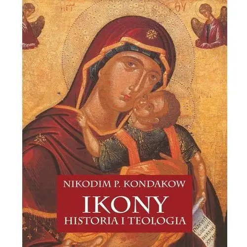 Arkady Ikony. historia i teologia