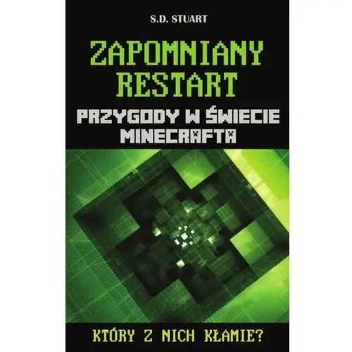 Arkady Zapomniany restart przygody w świecie minecrafta