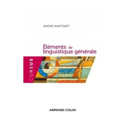 Armand colin Éléments de linguistique générale - 5e éd