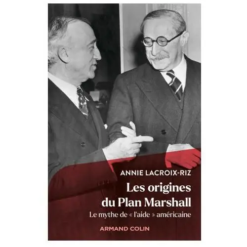 Armand colin Les origines du plan marshall