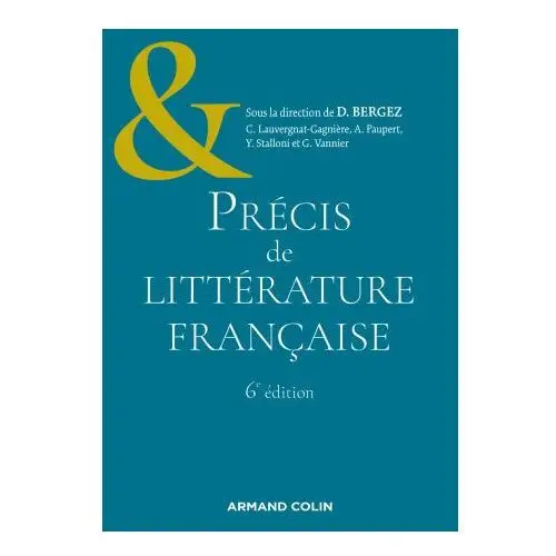 Précis de littérature française - 6e éd. Armand colin