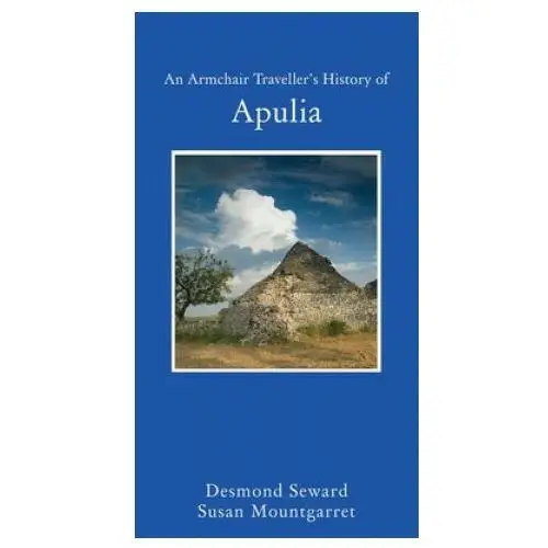 Armchair traveller's history of apulia The armchair traveller at the bookhaus