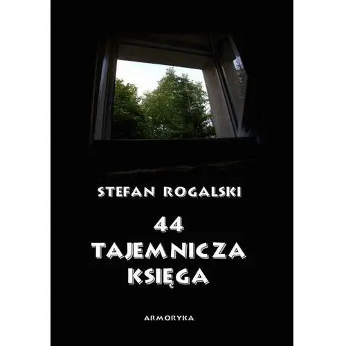 44 - tajemnicza księga. złoty róg - stefan rogalski (pdf) Armoryka