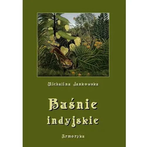 Armoryka Baśnie indyjskie oraz z innych krain egzotycznych