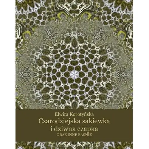 Czarodziejska sakiewka i dziwna czapka oraz inne baśnie Armoryka