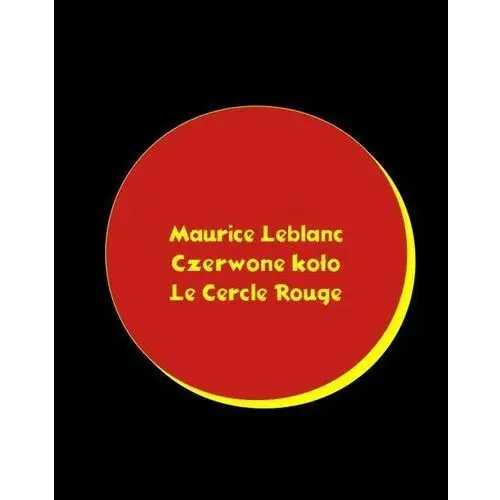 Czerwone koło. le cercle rouge