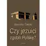 Czy jezuici zgubili polskę? Sklep on-line