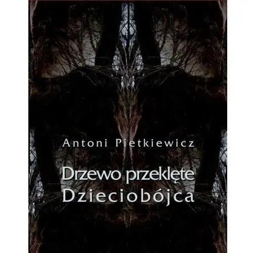 Drzewo przeklęte. dzieciobójca Armoryka