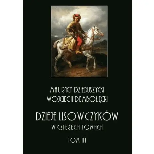 Dzieje lisowczyków. w czterech tomach: tom iii Armoryka