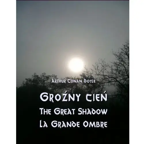 Groźny cień - the great shadow - la grande ombre Armoryka