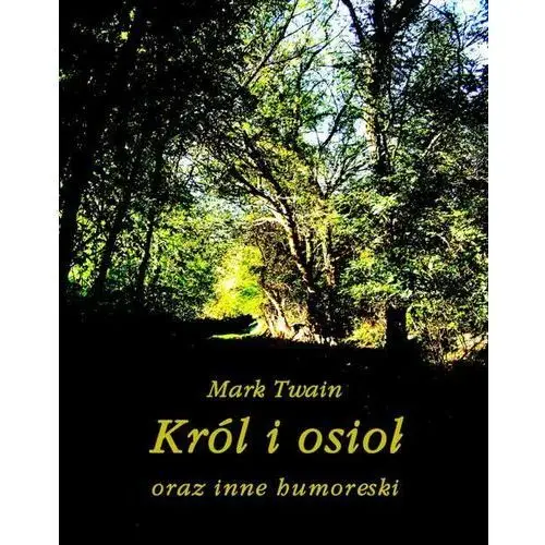 Król i osioł oraz inne humoreski