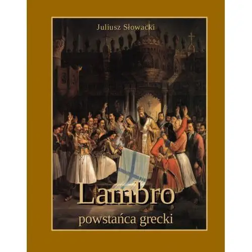 Lambro - powstańca grecki. powieść poetyczna w dwóch pieśniach Armoryka