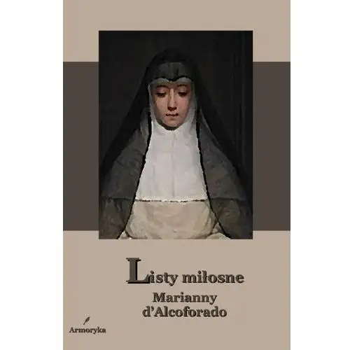 Armoryka Listy miłosne marianny d'alcoforado - marianna d'alcoforado