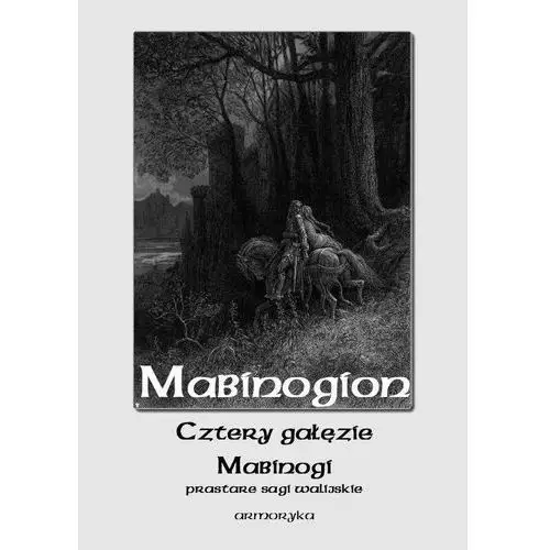 Mabinogion. Cztery gałęzie mabinogi - Nieznany