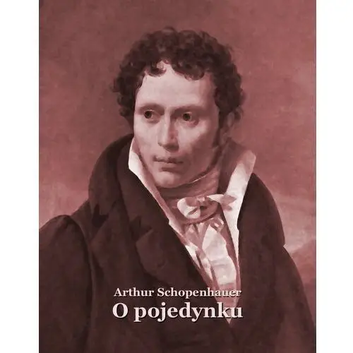 O pojedynku - Tylko w Legimi możesz przeczytać ten tytuł przez 7 dni za darmo., AZ#24C8C46CEB/DL-ebwm/epub