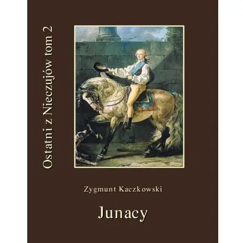 Ostatni z nieczujów. junacy. tom 2 cyklu powieści, AZB/DL-ebwm/epub