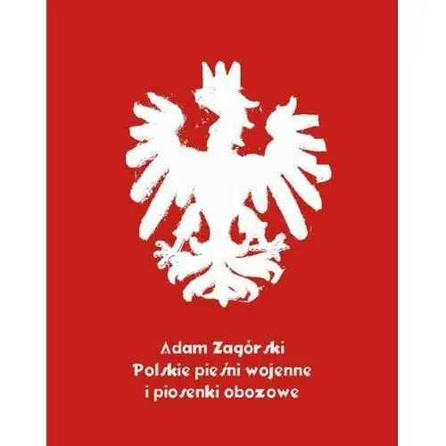 Polskie pieśni wojenne i piosenki obozowe, AZ#FE610C5FEB/DL-ebwm/epub