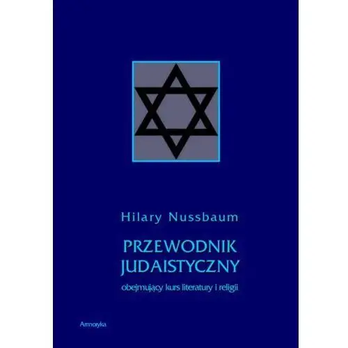 Przewodnik judaistyczny obejmujący kurs literatury i religii, AZ#B13B8245EB/DL-ebwm/pdf