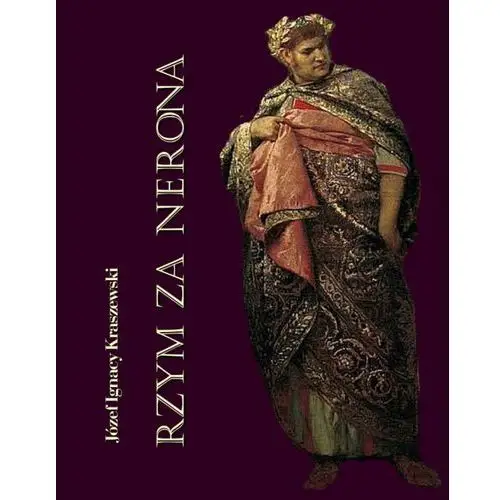 Rzym za nerona. obrazy historyczne, AZ#9F4B32CDEB/DL-ebwm/epub