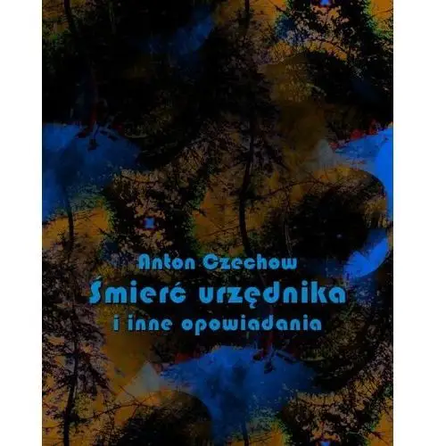 śmierć urzędnika i inne opowiadania