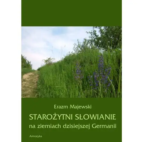 Starożytni słowianie na ziemiach dzisiejszej germanii Armoryka