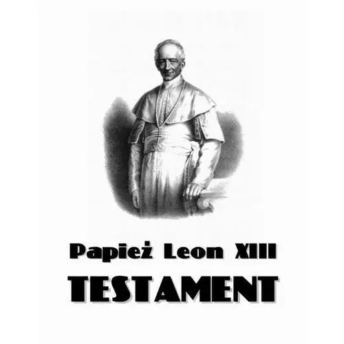 Testament - Papież Leon XIII (MOBI)