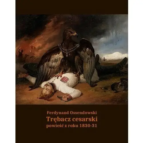 Trębacz cesarski. powieść z roku 1830-31, AZ#245F67FFEB/DL-ebwm/epub