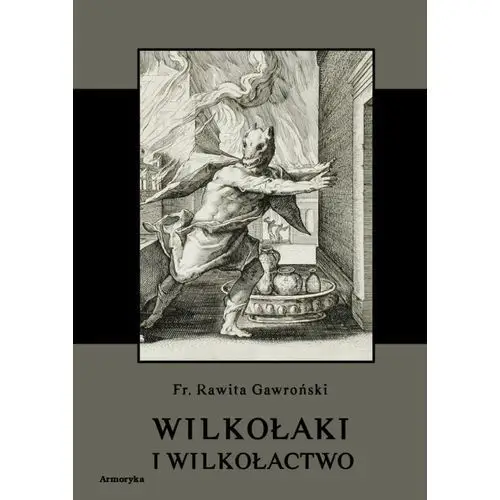 Wilkołaki i wilkołactwo