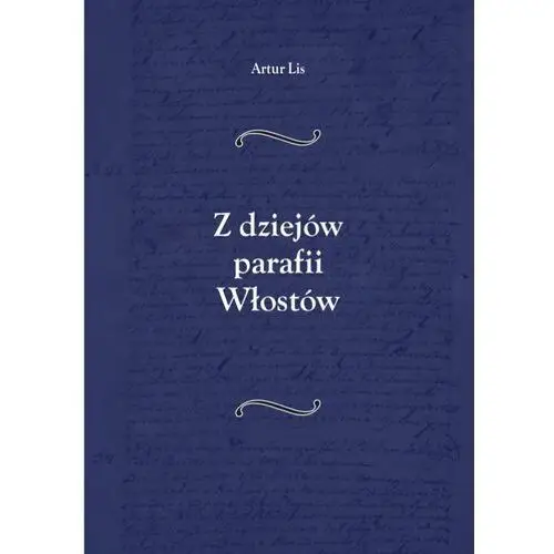 Z dziejów parafii włostów, AZ#B09AC047EB/DL-ebwm/pdf