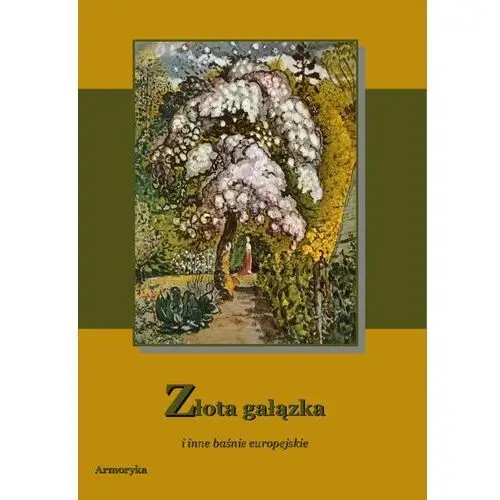 Złota gałązka - Praca zbiorowa, AZ#E4FA26CFEB/DL-ebwm/mobi