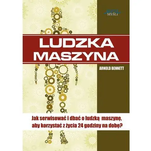 Ludzka maszyna - Arnold bennett