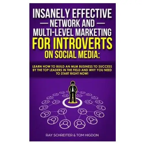Aron chase Insanely effective network and multi-level marketing for introverts on social media
