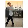 Around the world with justin bieber John blake publishing ltd Sklep on-line