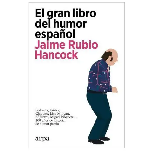 El gran libro del humor español Arpa editores