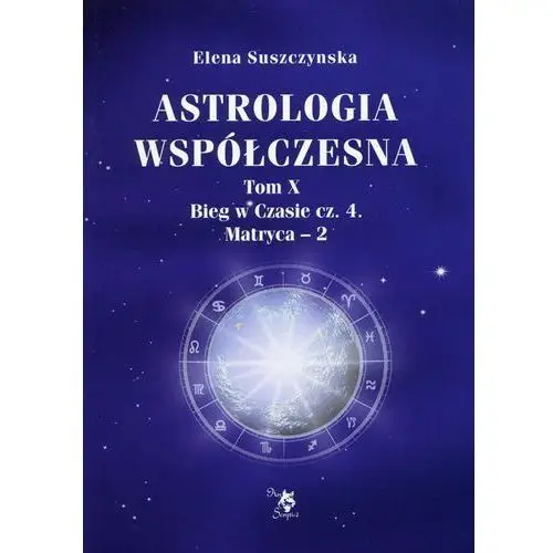 Astrologia współczesna Tom 10 - Dostawa 0 zł, 185557