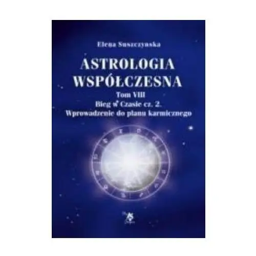 Ars scripti-2 Astrologia współczesna tom viii bieg w czasie cz. 2