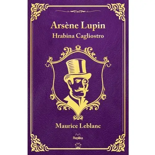 Arsène Lupin. Hrabina Cagliostro - Tylko w Legimi możesz przeczytać ten tytuł przez 7 dni za darmo