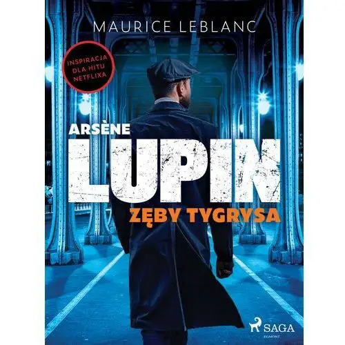 Arsène Lupin. Zęby tygrysa