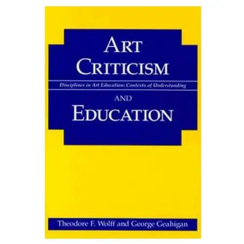 Art criticism and education University of illinois press