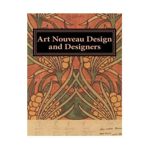 Art Nouveau Design and Designers