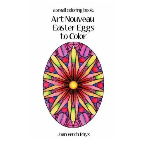 Art Nouveau Easter Eggs to Color: A Small Coloring Book