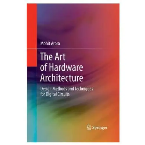 Art of hardware architecture Springer-verlag new york inc