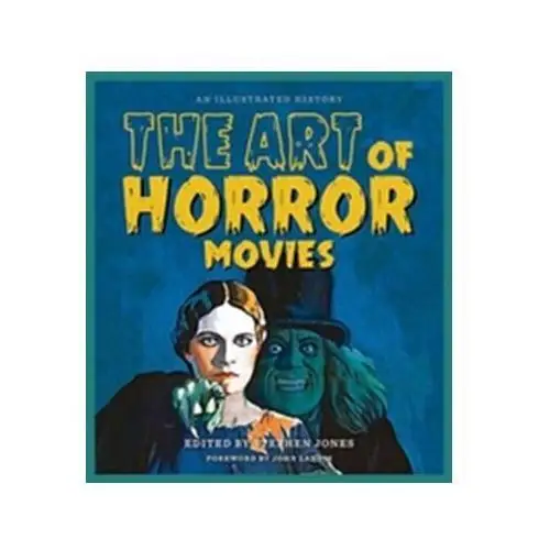 Art of Horror Movies: An Illustrated History