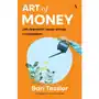 Art of Money. Jak poprawić swoją relację z pieniędzmi Sklep on-line