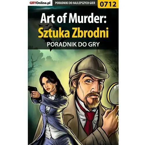 Art of Murder: Sztuka Zbrodni - poradnik do gry