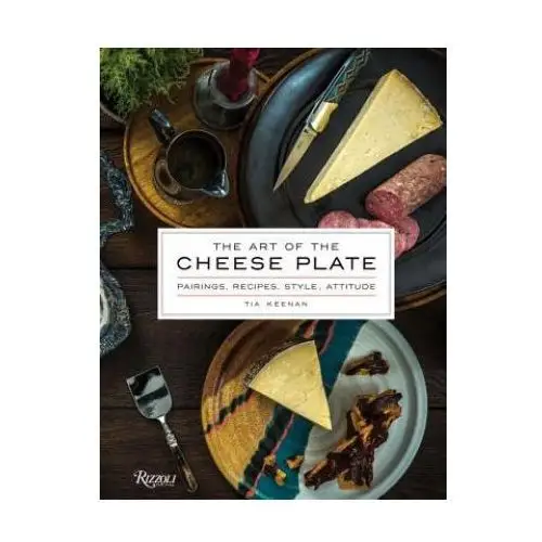 Art of the Cheese Plate