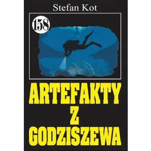 Artefakty z Godziszewa Tom 158