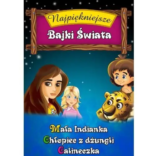 Najpiękniejsze bajki świata. vol.3